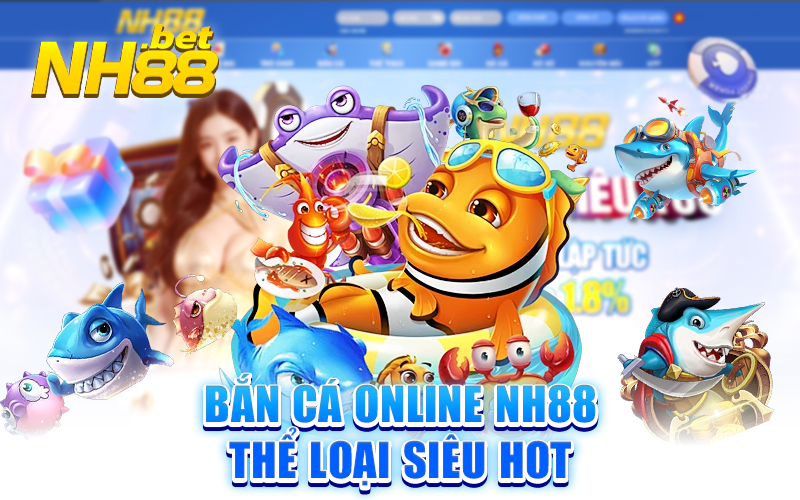 Mẹo chơi bắn cá online Nh88 để tối ưu hóa chiến thuật và đạt điểm cao nhất.