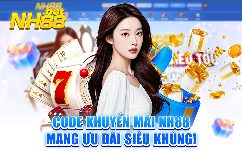 Nhận ngay Code khuyến mãi nh88 để trải nghiệm các dịch vụ chơi game với ưu đãi đặc biệt từ nhà cái.